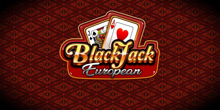 Cara Mudah Memahami Strategi Blackjack European
