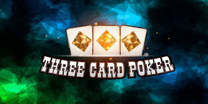 Langkah Cerdas Menang Three Card Poker di Kasino