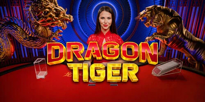 Panduan Lengkap Menang Besar di Casino Dragon Tiger